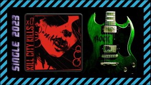 Kill City Kills - x0 (2023) (Heavy Metal)