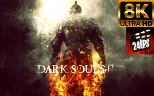 Dark Souls 2 - All Trailers and Cinematics ( Special 8K)