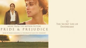 Pride And Prejudice Soundtrack - Dario Marianelli