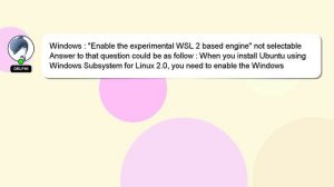 Windows : "Enable the experimental WSL 2 based engine" not selectable