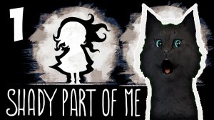 САМАЯ СТРАШНАЯ ДЕТСКАЯ ИГРА С ГОВОРЯЩИМ СУПЕР КОТОМ ? Shady Part of Me ? Темная часть меня