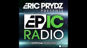 Eric Prydz EPIC Radio 002 22/06/2012