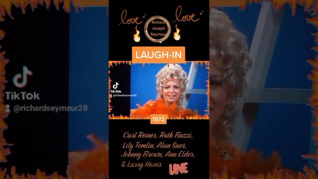 LAUGH-IN w/Lily Tomlin, Ruth Buzzi, Ann Elder, Carl Reiner, Larry Hovis, Johnny Brown & Alan Sues