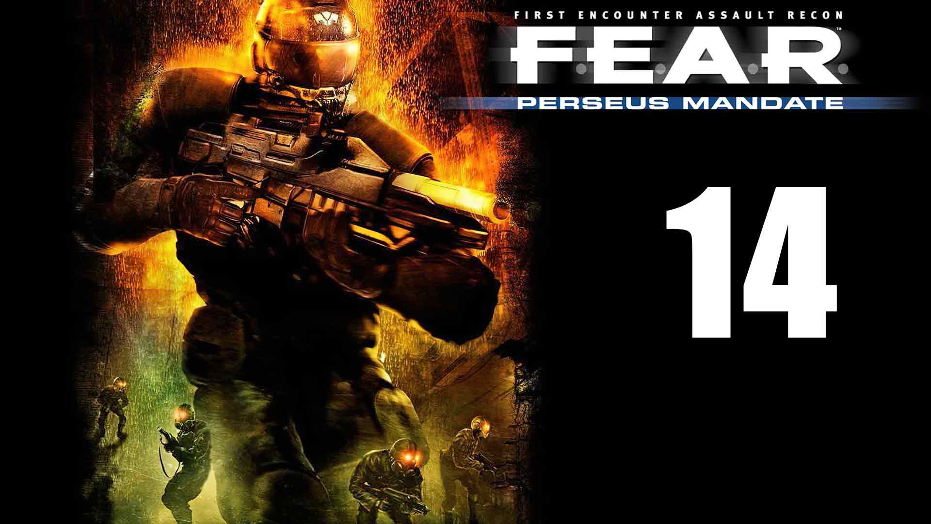 F.E.A.R. Perseus Mandate - Эпизод 7 - Уничтожение, Фабрика клонов - Прохождение игры [#14] | PC