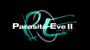 Parasite Eve 2  Intro 4K PlayStation