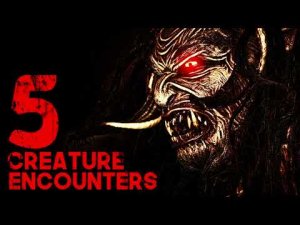 5 STRANGE CREATURE ENCOUNTERS (Demons, Dogman, Unknown) - What Lurks Beneath