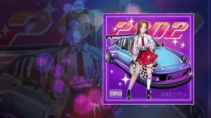 хрися, DJ Pelix - 2002 (Официальная премьера трека)