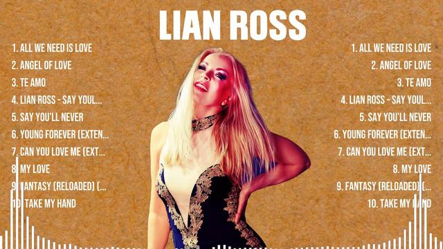 Lian Ross Top Hits Popular Songs Top 10 Song Collection смотреть онлайн