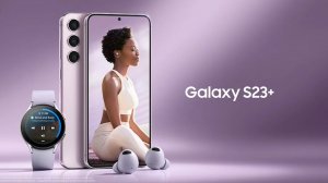 Samsung Galaxy S23 Plus обзор характеристик