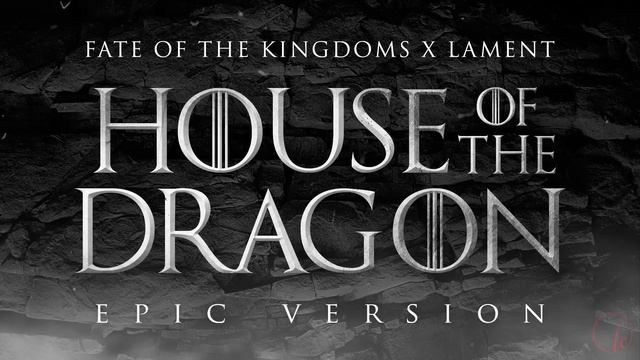 Fate of the Kingdoms x Lament (Aegon's Coronation) - House of the Dragon | EPIC VERSION смотреть онлайн