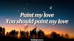 Paint My Love | By: Michael Learns to Rock (Lyrics Video)