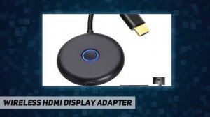 Wireless HDMI Display Adapter AZ Review