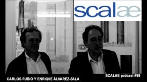 Podcast Scalae Carlos Rubio y Enrique Álvarez Sala (1/4)