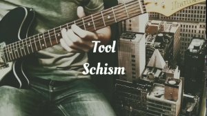 TOOL - SCHISM guitar cover