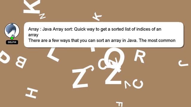 Array : Java Array sort: Quick way to get a sorted list of indices of an array смотреть онлайн