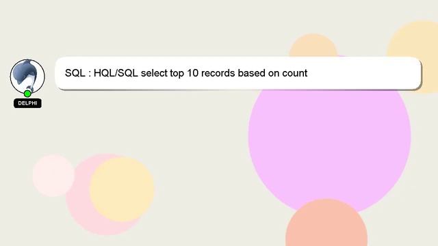 sql-hql-sql-select-top-10-records-based-on-count