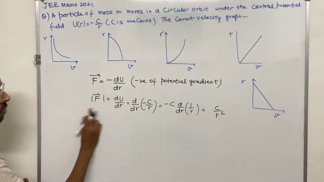 A particle of mass m moves in a circular orbit under the central potential field,U(r) = -C/r | jee смотреть онлайн