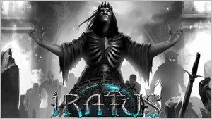 Iratus: Wrath of the Necromancer ➤ Прохождение #31 ➤ ФИНАЛЬНАЯ БИТВА.