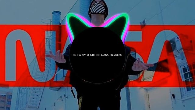 UFOBIRNE - NASA (8D audio)??? смотреть онлайн