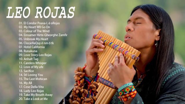 Leo Rojas Greatest Hits Full Album 2021 | Best of Pan Flute 2021 смотреть онлайн