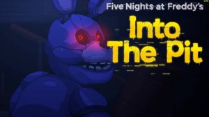 Five Nights at Freddy's: Into the Pit. Gameplay PC.