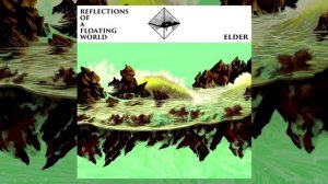 Elder - Reflections of a Floating World [2017 | Full Album]