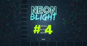 Neon Blight - Walktrougth (part 4)