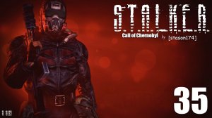 S.T.A.L.K.E.R. - Call of Chernobyl [stason174] v.6.03 #35 Захват территории.