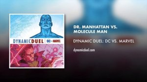 Doctor Manhattan vs Molecule Man