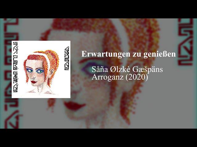 Såña Ølzkè Gæšpäns - Erwartungen zu genießen