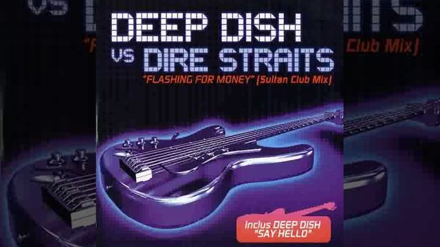 Deep dish say hello. Dire Straits money for nothing. Deep dish группа. Private investigations Edit dire Straits. Dire Straits poster.