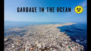 Garbage in the ocean