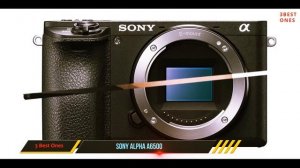 Top 3 Best Sony Cameras 2021