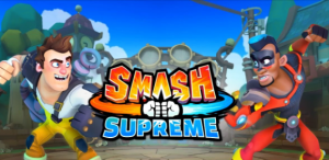Smash Supreme ????????????
