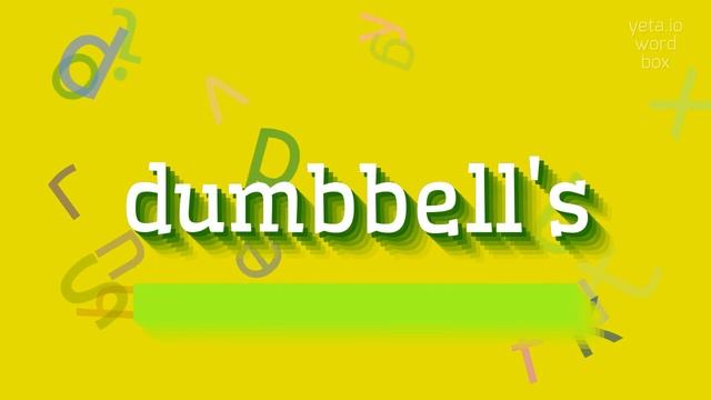 HOW TO PRONOUNCE DUMBBELL'S? #dumbbell's смотреть онлайн