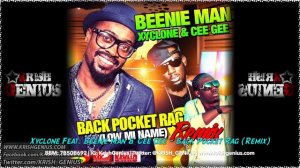 Xyclone Ft. Beenie Man & Cee Gee - Back Pocket Rag (Remix)