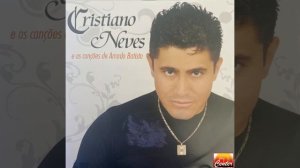 CRISTIANO NEVES - E AS CANÇÕES DE AMADO BATISTA (CD COMPLETO)