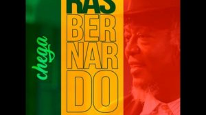 Ras Bernardo - Chega 14 - Não Pare (Dub) (Bonus Track)