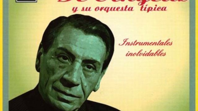 TANDA TANGO Alfredo De Angelis Instrumental 1955-1958 смотреть онлайн