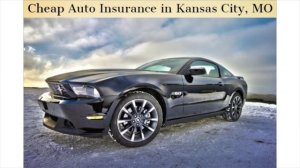 Cheap Auto Insurance in Kansas City Missouri