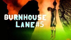 Burnhouse Lane Прохождение #5 - ДОМ ВОСКОВЫХ ФИГУР!