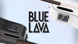 Blue LAVA - такая же, НО другая....mp4