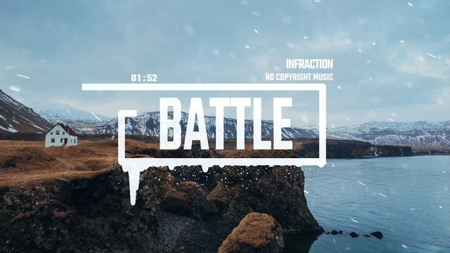 Epic Action Trailer by Infraction [No Copyright Music] / Battle