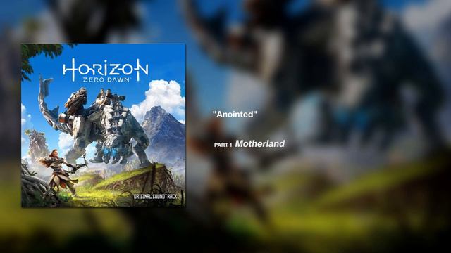 Horizon Zero Dawn OST - Anointed [Extended] смотреть онлайн