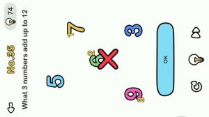 Brain Out Level 36 What 3 numbers add up to 12