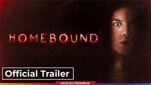 Проклятие мачехи, Homebound - РУС (2022) Трейлер