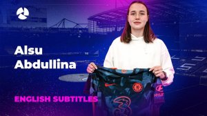 Alsu Abdullina to Chelsea