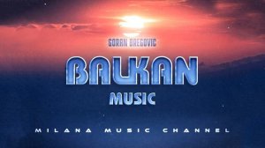 Goran Bregovic - Balkaneros