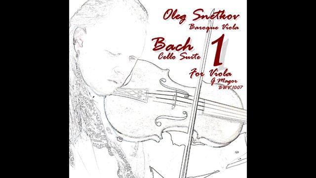 J S Bach Cello Suite 1 Sarabande 46 Oleg Snetkov Viola