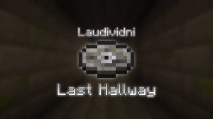 Last Hallway - Fan Made Minecraft Music Disc